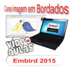 Embird 2015 + Cursos Vídeos Aulas! OFERTA!